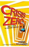 Crisis Zero: (3 Codename Conspiracy)