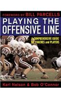 Playing the Offensive Line: A Comprehensive Guide for Coaches and Players