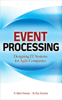 Event Processing: Designing It Systems for Agile Companies