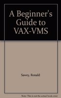 A Beginner's Guide to VAX-VMS