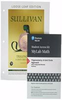 Trigonometry: A Unit Circle Approach, Loose-Leaf Edition Plus New Mylab Math -- 24-Month Access Card Package
