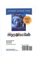 MyLab Political Science with Pearson eText -- Standalone Access Card -- for Struggle for Democracy: (English)