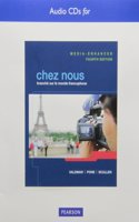 Text Audio CDs for Chez Nous: BranchÃ© Sur Le Monde Francophone, Media-Enhanced Version