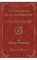 The Creighton Quarterly Shadows, Vol. 30