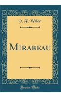 Mirabeau (Classic Reprint)