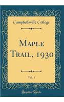Maple Trail, 1930, Vol. 3 (Classic Reprint)