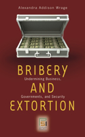 Bribery and Extortion