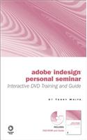 Getting Started with Adobe InDesign CS2 Personal Seminar [With DVD]