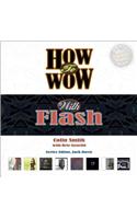 How to Wow with Flash