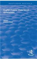 English Prisons Under Local Government