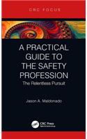 A Practical Guide to the Safety Profession