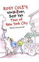 Rosy Cole's Worst Ever, Best Yet Tour of New York City