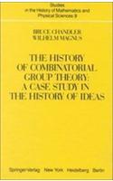 History of Combinatorial Group Theory