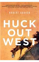 Huck Out West