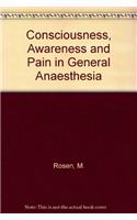 Consciousness, Awareness and Pain in General Anaesthesia