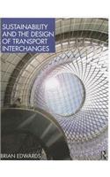 Sustainability and the Design of Transport Interchanges