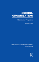 School Organisation (RLE Edu L)
