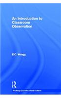 An Introduction to Classroom Observation (Classic Edition): Classic Edition