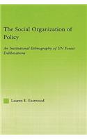 Social Organization of Policy