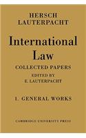 International Law: Volume 1, The General Works