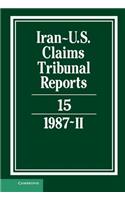 Iran-Us Claims Tribunal Reports: Volume 15