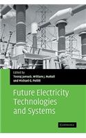 Future Electricity Technologies and Systems