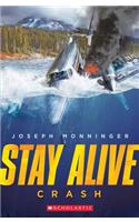 Stay Alive #1: Crash