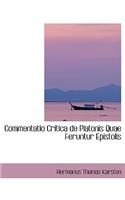Commentatio Critica de Platonis Quae Feruntur Epistolis