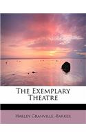 The Exemplary Theatre