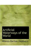 Artificial Waterways of the World