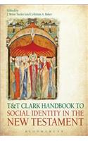 T&T Clark Handbook to Social Identity in the New Testament
