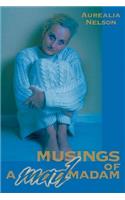 Musings of a Mad Madam