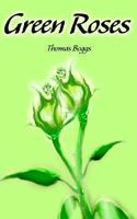 Green Roses