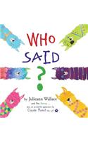 Who Said?