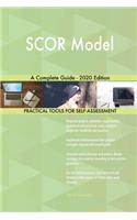 SCOR Model A Complete Guide - 2020 Edition