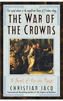 War of the Crowns: A Novel of Ancient Egypt