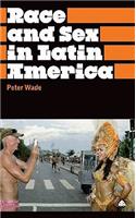 Race And Sex In Latin America