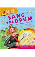 Fizz Wizz Phonics: Bang the Drum: Instrumental Sounds(Fizz Wizz Phonics)