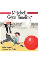 Mitchell Goes Bowling