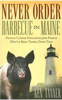 Never Order Barbecue in Maine