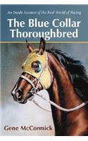 The Blue Collar Thoroughbred