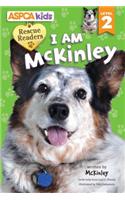 ASPCA Kids: Rescue Readers: I Am McKinley: Level 2