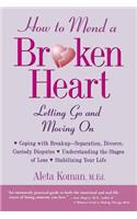 How to Mend a Broken Heart