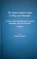 The Drama Scholars' Index to Plays and Filmscripts