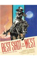 Best Shot in the West: The Adventures of Nat Love