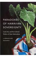 Paradoxes of Hawaiian Sovereignty