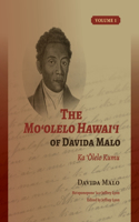 Mo&#699;olelo Hawai&#699;i of Davida Malo Volume 1