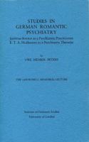 Studies in German Romantic Psychiatry