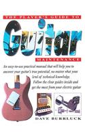 The Player's Guide to Guitar Maintenance