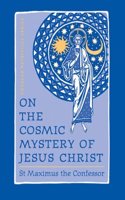On the Cosmic Mystery of Jesus Chri